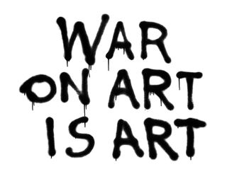 War on Art Is Art (2015) Medium: Digital Print. Dimensions: 40 × 50 cm