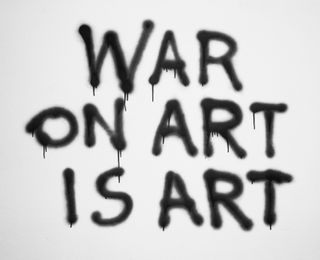 War on Art Is Art (2013) Medium: Spray paint on wall.