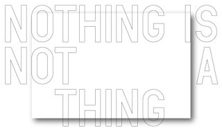 Nothing Is Not a Thing (2014) Medium: Print Dimensions: 50 × 84 cm.