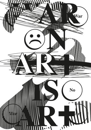 War on Art Is Art poster, 2014 Dimensions: 100 × 70 cm.