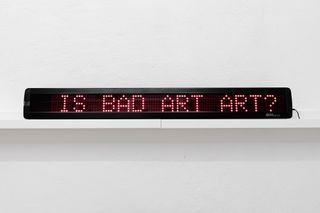 Is Bad Art Art? Is Bad Art Bad? (2015) Medium: ticker display.